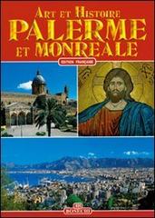 Palermo e Monreale. Ediz. francese di Patrizia Fabbri edito da Bonechi