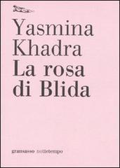 La rosa di Blida di Yasmina Khadra edito da Nottetempo