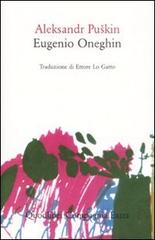 Eugenio Oneghin di Aleksandr Sergeevic Puskin edito da Quodlibet