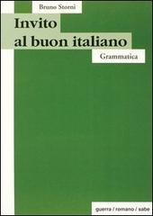 Invito al buon italiano. Grammatica di Bruno Storni edito da Guerra Edizioni