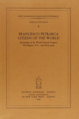 Francesco Petrarca citizen of the world edito da Antenore