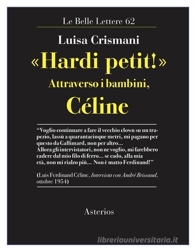«Hardi petit!». Attraverso i bambini, Céline di Luisa Crismani edito da Asterios
