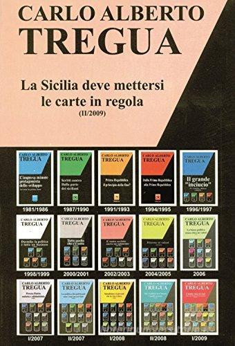 La Sicilia deve mettersi le carte in regola di Carlo Alberto Tregua edito da Ediservice (Catania)