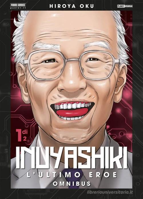 Inuyashiky. L'ultimo eroe. Omnibus vol. 1 di Hiroya Oku edito da Panini Comics