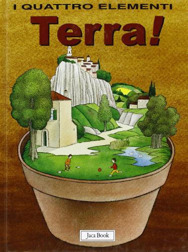 Terra! di Lara Albanese, Cecco Mariniello edito da Jaca Book