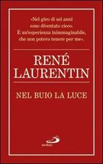 Nel buio la luce di René Laurentin edito da San Paolo Edizioni