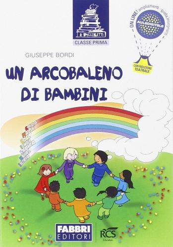 Un arcobaleno di bambini di Giuseppe Bordi edito da Fabbri