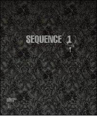 Sequence (1). Ediz. italiana, inglese e francese edito da Skira