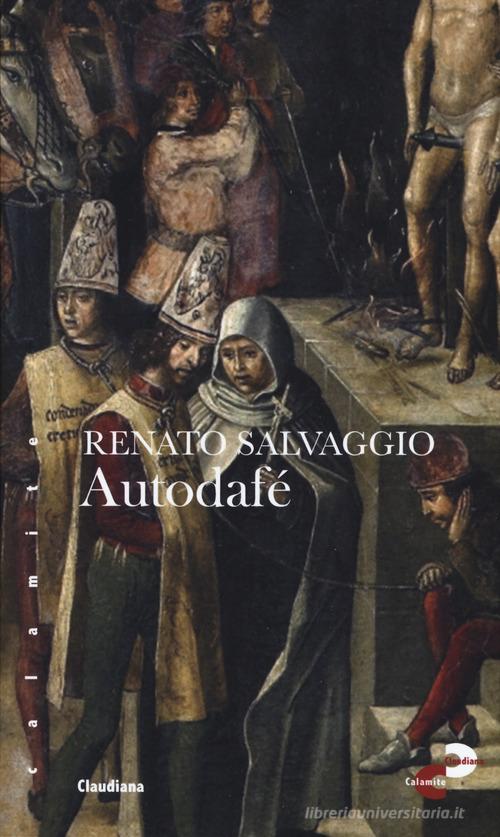 Autodafé di Renato Salvaggio edito da Claudiana