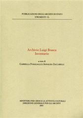 Archivio Luigi Brasca. Inventario edito da Ministero Beni Att. Culturali