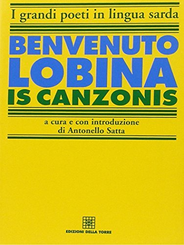Canzonis (Is) di Benvenuto Lobina edito da Edizioni Della Torre