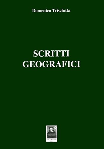 Scritti geografici di Domenico Trischitta edito da Città del Sole Edizioni