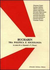 N. I. Bucharin. Atti del processo di Alberto Giasanti edito da Armando Siciliano Editore