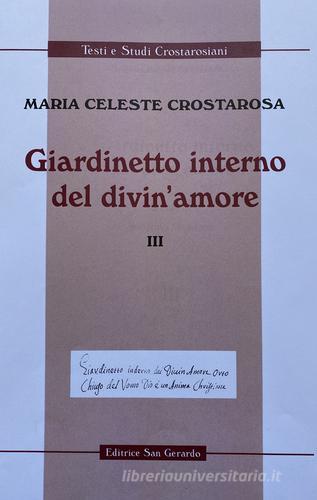 Giardinetto interno del divin' amore vol.2 di Maria Celeste Crostarosa edito da San Gerardo