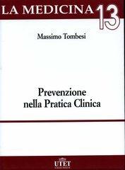 Prevenzione nella pratica clinica di Massimo Tombesi edito da Utet Div. Scienze Mediche