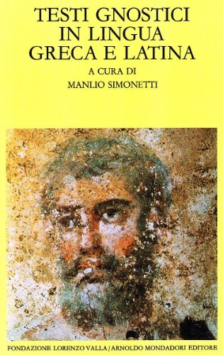 Testi gnostici in lingua greca e latina edito da Mondadori