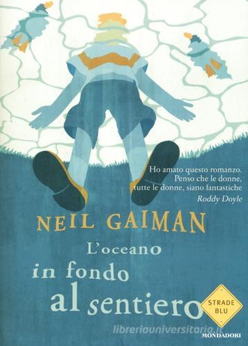 L' oceano in fondo al sentiero di Neil Gaiman edito da Mondadori
