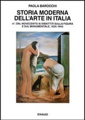 Storia moderna dell'arte in Italia. Manifesti, polemiche, documenti vol.3.1 di Paola Barocchi edito da Einaudi