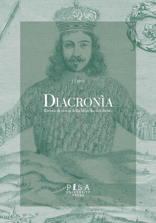 Diacronia. Rivista di storia della filosofia del diritto (2019) vol. 1 edito da Pisa University Press