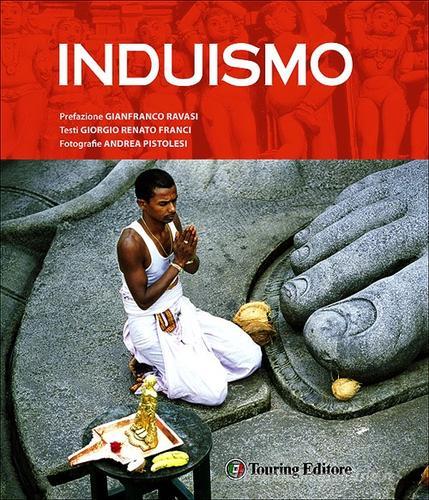 Induismo di Giorgio Renato Franci edito da Touring