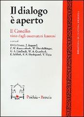 Il dialogo è aperto. Il Concilio visto dagli osservatori luterani edito da Paideia