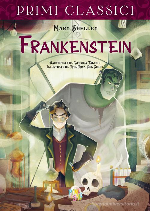 Frankenstein di Mary Shelley edito da Pane e Sale