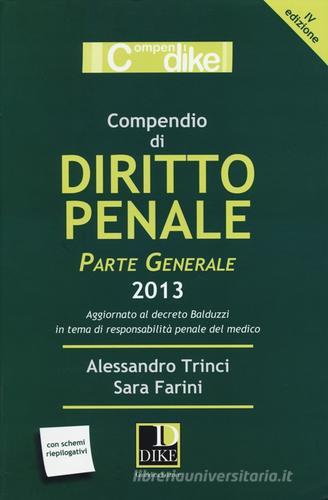 Compendio di diritto penale. Parte generale di Alessandro Trinci, Sara Farini edito da Dike Giuridica Editrice