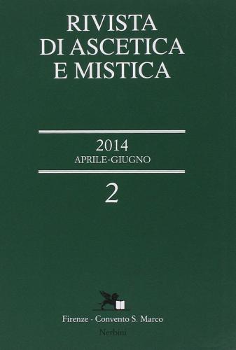 Rivista di ascetica e mistica (2014) vol.2 edito da Nerbini