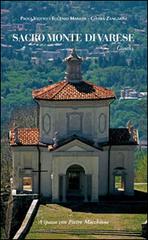 Sacro Monte di Varese di Paola Viotto, Chiara Zangarini, Eugenio Manghi edito da Macchione Editore