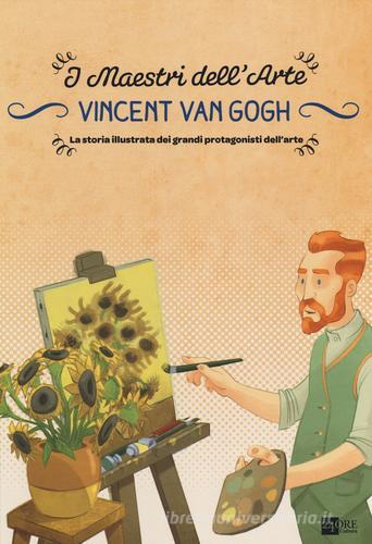 Vincent van Gogh. La storia illustrata dei grandi protagonisti dell'arte di Emanuele Del Medico edito da 24 Ore Cultura