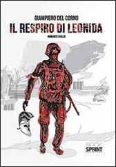 Il respiro di Leonida di Giampiero Del Corno edito da Booksprint