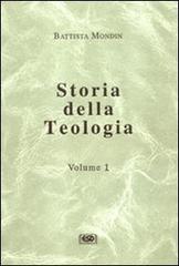 Storia della teologia vol.1 di Battista Mondin edito da ESD-Edizioni Studio Domenicano