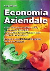 Economia aziendale. L'esame scritto e orale di economia aziendale di Luigi Riccio edito da Il Girasole