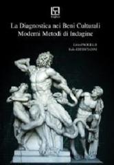 La diagnostica nei beni culturali. Moderni metodi d'indagine di Livio Paolillo, Italo Guidicianni edito da Loghìa
