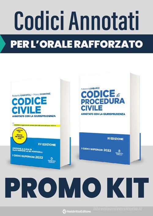 Kit esame avvocato 2022: Codice civile e leggi complementari. Annotato con la giurisprudenza-Codice di procedura civile. Annotato con la giurisprudenza di Roberto Garofoli, Maria Iannone, Antonio Lombardi edito da Neldiritto Editore