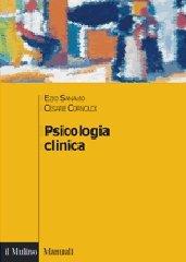 Psicologia clinica di Ezio Sanavio, Cesare Cornoldi edito da Il Mulino
