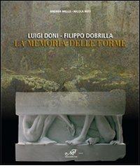 Luigi Doni-Filippo Dobrilla. La memoria delle forme edito da Masso delle Fate