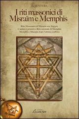 I riti massonici di Misraïm e Memphis di Gastone Ventura edito da Edizioni Brancato