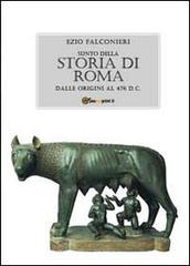 Sunto della storia di Roma. Dalle origini al 476 d.C. di Ezio Falconieri edito da Youcanprint