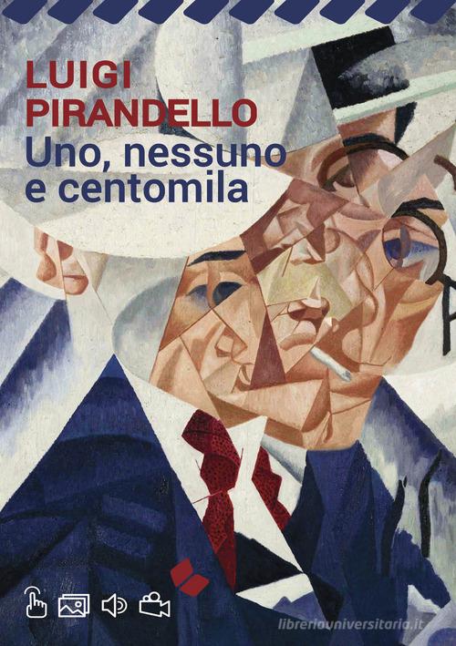 Uno, nessuno e centomila di Luigi Pirandello edito da Edimedia (Firenze)