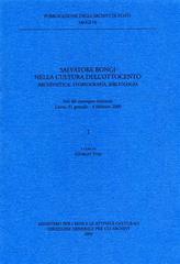 Salvatore Bongi nella cultura dell'Ottocento. Archivistica, storiografia, bibliologia. Atti del Convegno nazionale (Lucca, 31 gennaio-4 febbraio 2000) edito da Ministero Beni Att. Culturali