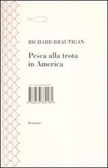 Pesca alla trota in America di Richard Brautigan edito da I Libri di Isbn/Guidemoizzi