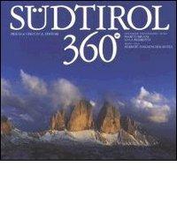 Südtirol 360° di Herbert Pardatscher Bestle, Marco Milani, Luca Pedrotti edito da Priuli & Verlucca