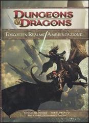 Dungeons & Dragons. Forgotten Realms. Ambientazione di Bruce R. Cordell, Ed Greenwood, Chris Sims edito da Twenty Five Edition