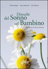 Disturbi del sonno nel bambino di Vitalia Murgia, Anna Maidecchi, Rita Pagiotti edito da Aboca Edizioni