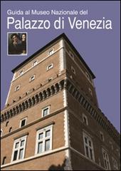 Guida al Museo Nazionale del Palazzo di Venezia edito da Gebart