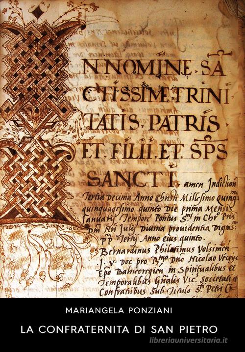 La confraternita di San Pietro di Miariangela Ponziani edito da Archeoares