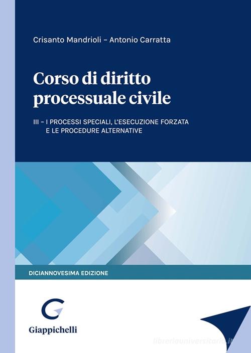 Corso di diritto processuale civile vol.3 di Crisanto Mandrioli, Antonio Carratta edito da Giappichelli