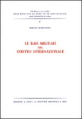 Le basi militari nel servizio internazionale di Sergio Marchisio edito da Giuffrè