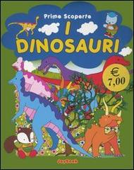 I dinosauri edito da Rusconi Libri